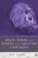 Image of religion in the first christian centuries death burial and rebirth in the r