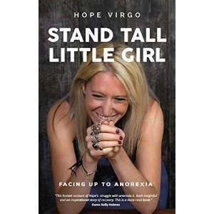 Image of Stand Tall, Little Girl Facing Up to Anorexia Paperback / softback Virgo, Hope