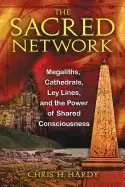 Image of sacred network megaliths cathedrals ley lines and the power of shared consc