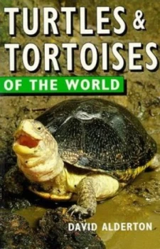 Image of Turtles and Tortoises of the World by David Alderton Paperback