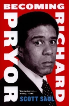 Image of Becoming Richard Pryor by Scott Saul Book