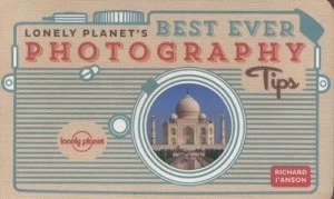 Image of Lonely Planets Best Ever Photography Tips by Lonely Planet Paperback