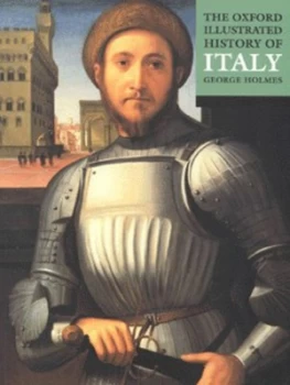 Image of The Oxford Illustrated History of Italy by George Holmes Paperback