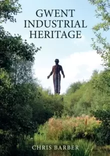 Image of Gwent Industrial Heritage