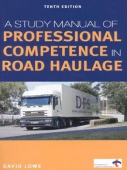 Image of A Study Manual of Professional Competence in Road Haulage by David Lowe Book