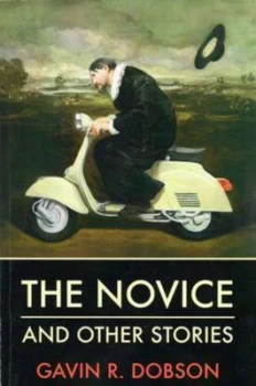 Image of The Novice and Other Stories by Gavin R. Dobson Book