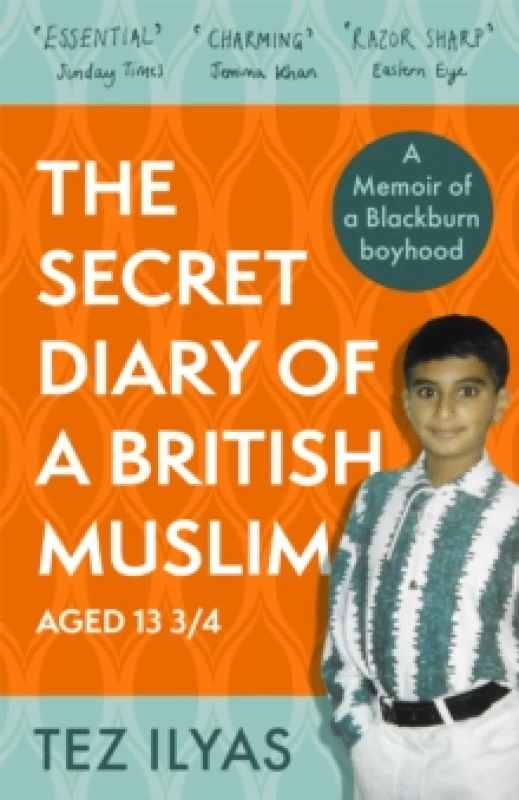 Image of The Secret Diary of a British Muslim Aged 13 3/4. Paperback. By Tez Ilyas Books
