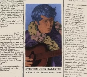 Image of A World of Peace Must Come by Stephen John Kalinich Vinyl Album