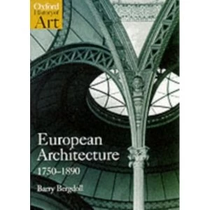 Image of European Architecture 1750-1890 by Barry Bergdoll (Paperback, 2000)