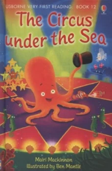 Image of The Circus under the Sea by Mairi Mackinnon and Ben Mantle Hardback