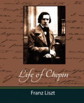Image of Life of Chopin by Liszt Franz Liszt Book