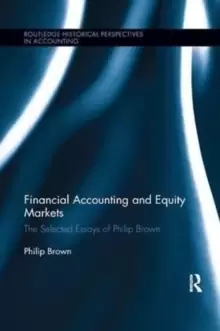 Image of Financial Accounting and Equity Markets : Selected Essays of Philip Brown
