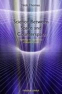 Image of science between space and counterspace exploring the significance of negati