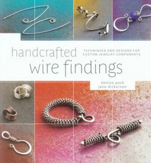 Image of Handcrafted Wire Findings by Denise Peck Book