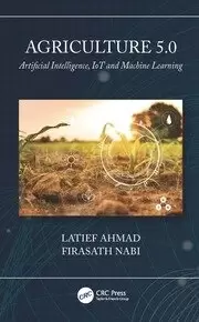Image of Agriculture 5.0 Artificial Intelligence IoT and Machine Learning