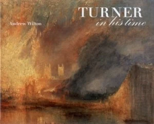 Image of Turner in His Time by Andrew Wilton Hardback