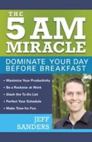 Image of 5 a m miracle dominate your day before breakfast
