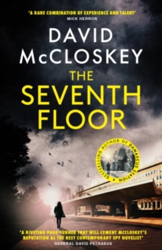 Image of The Seventh Floor : Sunday Times Bestseller From Author of DAMASCUS STATION and co-host of hit podcast THE REST IS CLASSIFIED Hardback