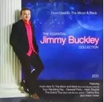 image of Jimmy Buckley - From Here to the Moon & Back (The Essential Collection) (Music CD)