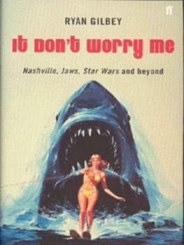 Image of It Dont Worry Me by Ryan Gilbey Hardback