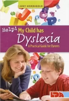 Image of Help! My Child Has Dyslexia: A Practical Guide for Parents