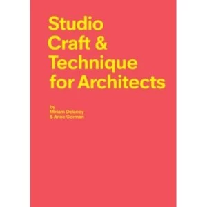 Image of Studio Craft & Technique for Architects by Miriam Delaney (Paperback, 2015)