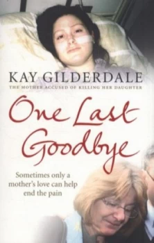 Image of One Last Goodbye by Kay Gilderdale Paperback