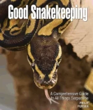 Image of good snakekeeping a comprehensive guide to all things serpentine