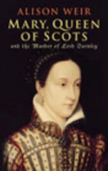 Image of Mary Queen of Scots and the Murder of Lord Darnley Paperback