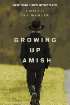 Image of growing up amish a memoir