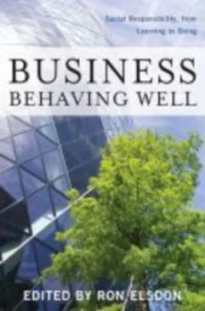 Image of Business Behaving Well by Ron Elsdon Hardback