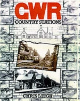 Image of Gwr Country Stations by Chris Leigh Hardback