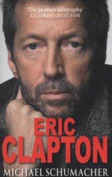 Image of Eric Clapton by Michael Schumacher Book