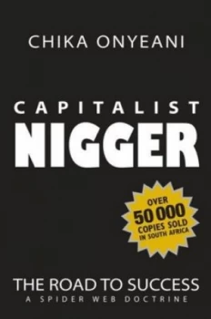 Image of Capitalist Nigger by Chika a Onyeani Paperback