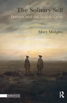 Image of The Solitary Self : Darwin and the Selfish Gene