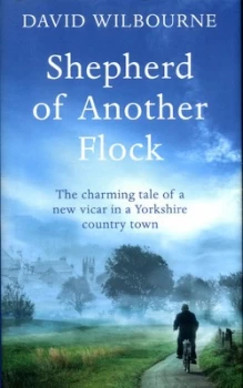 Image of Shepherd of Another Flock by David Wilbourne Hardback