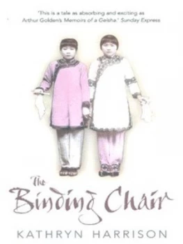 Image of The Binding Chair by Kathryn Harrison Paperback
