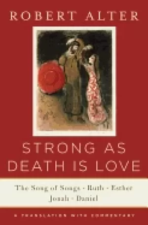Image of strong as death is love the song of songs ruth esther jonah and daniel a tr