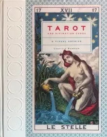 Image of Tarot and Divination Cards : A Visual Archive
