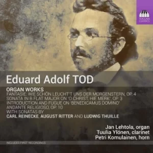 image of Eduard Adolf Tod Organ Works by Eduard Adolf Tod CD Album