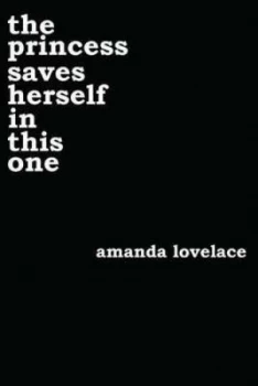 Image of The Princess Saves Herself in This One by Amanda Lovelace Book