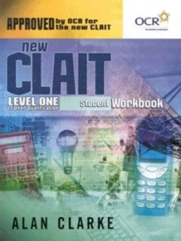 Image of New Clait Level One It User Qualification Student Workbook by Alan Clarke Paperback