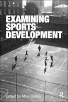 Image of Examining Sports Development by Mike Collins Book
