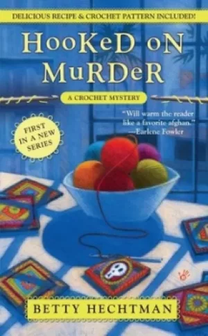 Image of Hooked on murder by Betty Hechtman