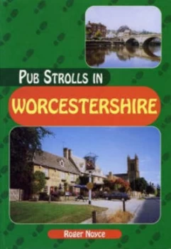Image of Pub Strolls in Worcestershire by Roger Noyce and Eleanor Smith Book