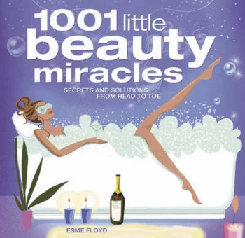 Image of 1001 Little Beauty Miracles by Esme Floyd Book