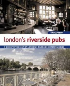 Image of Londons Riverside Pubs by Tim Hampson Paperback