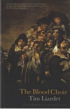 Image of The Blood Choir by Tim Liardet Book