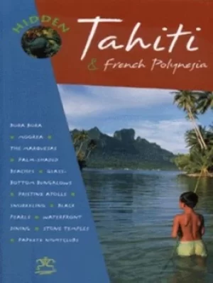 Image of Hidden Tahiti by Robert F Kay