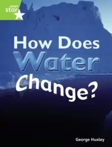 Image of Rigby Star Guided Quest Green: How Does Water Change? Pupil Book (Single)